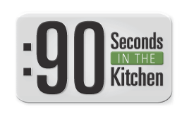 90 seconds in the kitchen