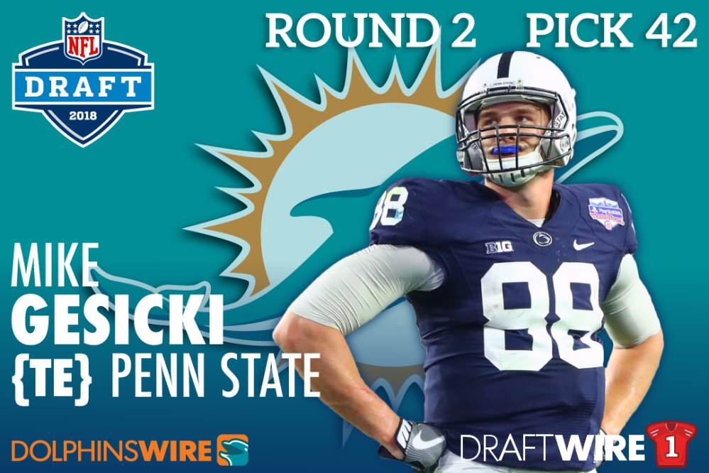 Gesicki drafted No. 42 overall by Miami Dolphins - Happy Valley Insider