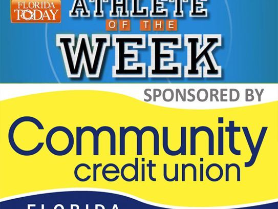 FLORIDA TODAY's Athlete of the Week sponsored by Community Credit Union